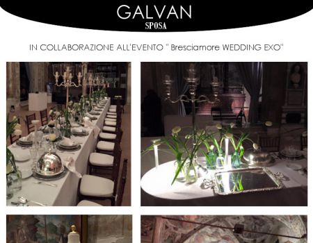 Galvan Sposa collaborazione all'evento ''Bresciamore Wedding Expo'' 